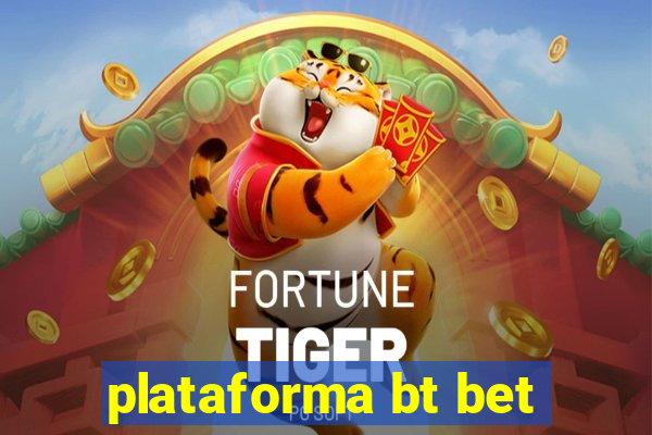 plataforma bt bet